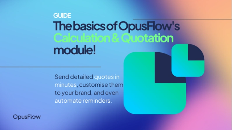 Transform your quotation process with OpusFlow quotation module