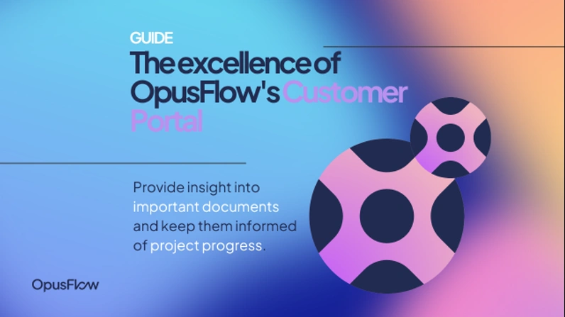 Discover the excellence of OpusFlow's customer portal